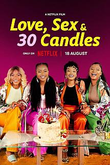AÅŸk, Seks ve 30 Mum izle