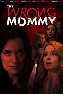 The Wrong Mommy izle