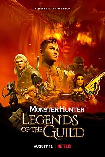 Monster Hunter: Legends of the Guild izle